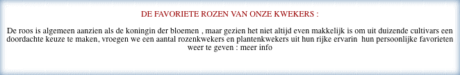 DE FAVORIETE ROZEN VAN ONZE